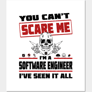 You can't scare me I'm a Software Engineer, I've seen it all! Posters and Art